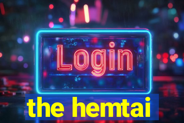 the hemtai